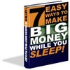 Thumbnail 7 EASY Ways to Make Big Money While You Sleep- Resell Rights Thumbnail 7 EASY Ways to Make Big Money While You Sleep- Resell Rights