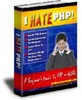 Thumbnail I Hate PHP - A beginners guide to PHP and Mysql - with PLR Thumbnail I Hate PHP - A beginners guide to PHP and Mysql - with PLR