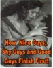 Thumbnail How Nice Guys, Shy Guys and Good Guys Finish First Report Thumbnail How Nice Guys, Shy Guys and Good Guys Finish First Report