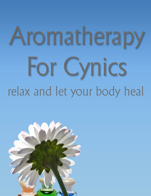 Product picture Aromatherapy For Cynics with MRR