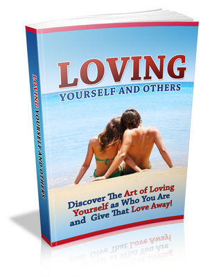 Product picture Loving Yourself And Others with Master Resale Rights