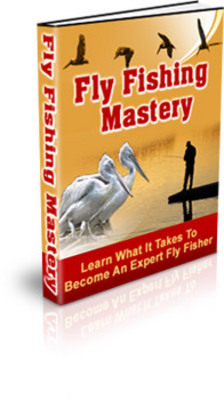 Product picture Fly Fishing Mastery With PLR