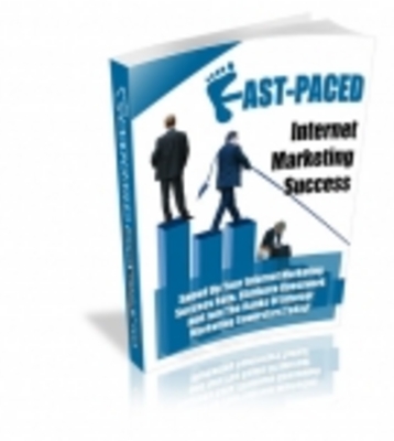 Product picture Fast-Paced Internet Marketing Success