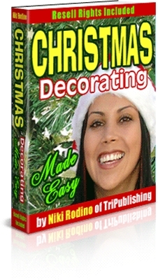 Product picture Christmas Decorating Made Easy - 51 Great Decorating Ideas!