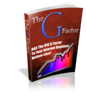 Product picture The G Factor - Add the BIG G Factor To Your Bottom-Line