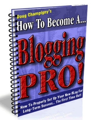 Product picture How To Become a Blogging Pro + MRR + FREE Bonus
