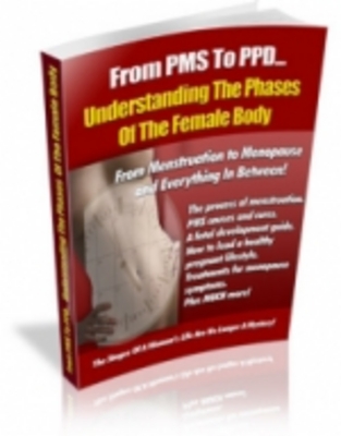 Product picture Understanding The Phases Of The Female Body