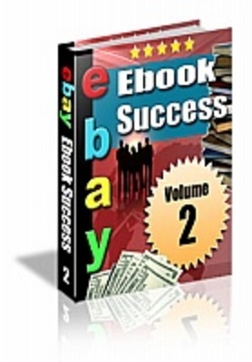 Product picture Ebay Ebook Success: Volume 2!!!
