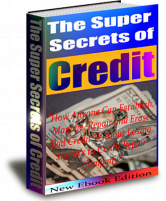 Product picture The Super Secrets of Credit!