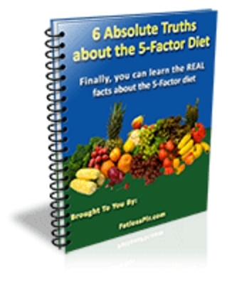Product picture 6 Absolute Truths about the 5-Factor Diet! w/ Resell Rights