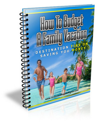 Product picture How To Budget A Family Vacation MRR!