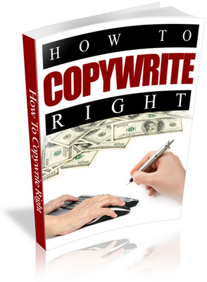 Product picture How to Copywrite Right (Copywriting) PLR Ebook